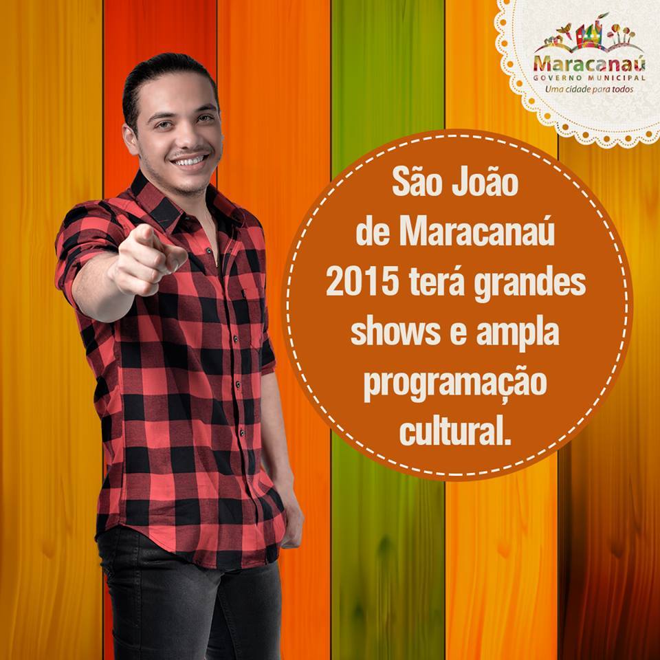 Você está visualizando atualmente São João de Maracanaú 2015 terá grandes shows e ampla programação cultural