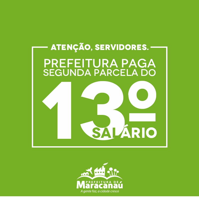 No momento, você está visualizando Prefeitura pagou hoje a segunda parcela do 13º salário