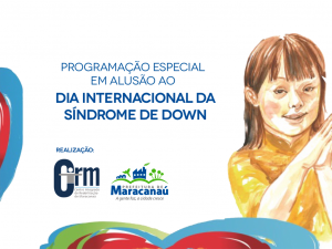Read more about the article Cirm realiza ação em alusão ao Dia Internacional da Síndrome de Down