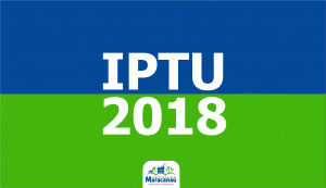 Leia mais sobre o artigo IPTU 2018 pode ser pago até 30 de maio com 10% de desconto