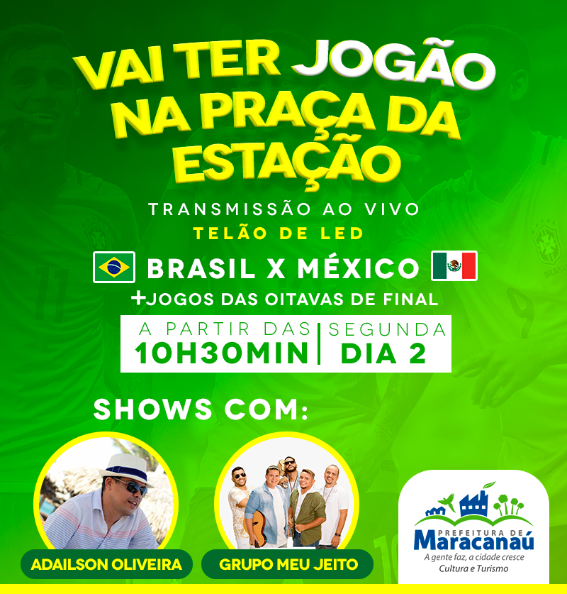 No momento, você está visualizando Maracanaú transmite jogo do Brasil e México na Praça da Estação