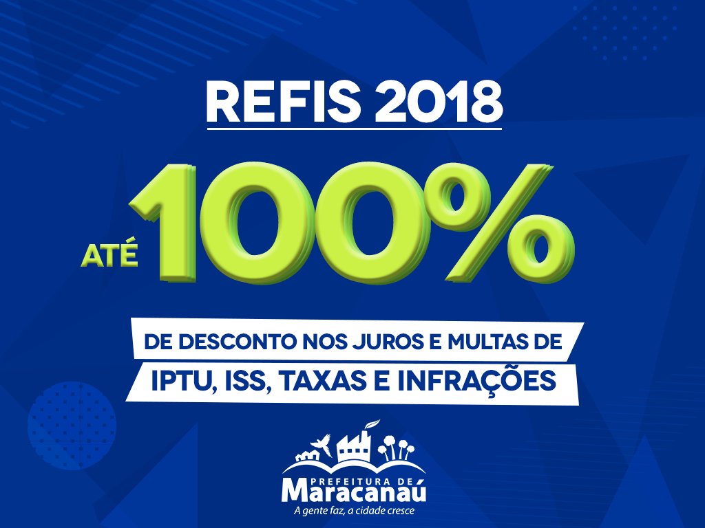 No momento, você está visualizando Prefeitura lança novo Programa de Refinanciamento Fiscal e não Fiscal – REFIS 2018
