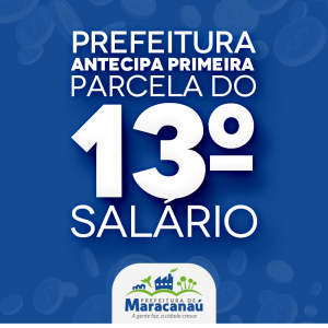 Leia mais sobre o artigo Prefeitura antecipa novamente pagamento da primeira parcela do 13º salário