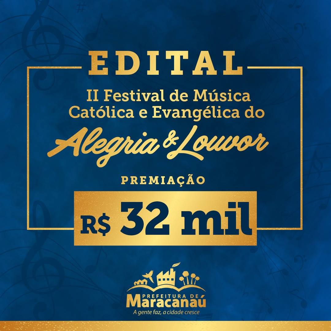 Você está visualizando atualmente Prefeitura lança edital para II Festival de Música Católica e Evangélica do Alegria & Louvor que terá R$ 32 mil em premiações