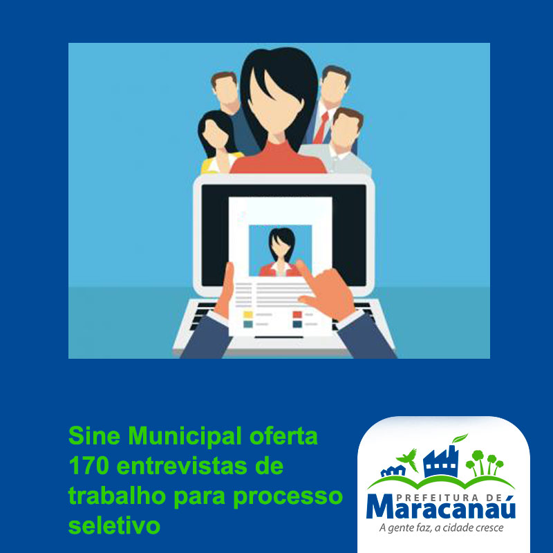 No momento, você está visualizando Sine Municipal oferta 170 entrevistas de trabalho para processo seletivo