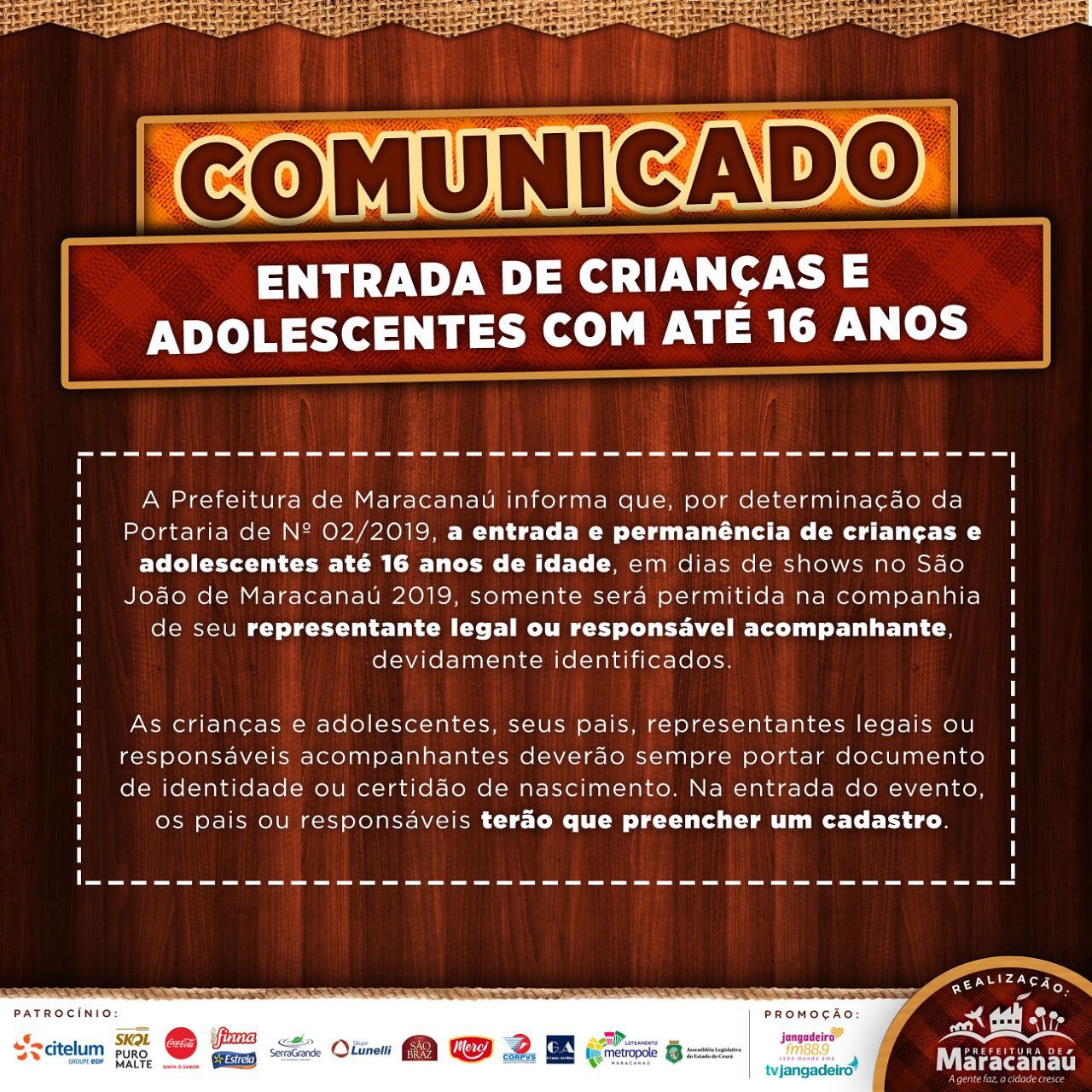 Você está visualizando atualmente Aviso Importante – Entrada de crianças e adolescentes com até 16 anos no São João de Maracanaú 2019