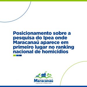 Leia mais sobre o artigo Posicionamento:  Maracanaú aparece em primeiro lugar no ranking nacional de homicídios