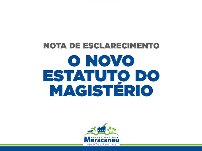 Você está visualizando atualmente Nota de Esclarecimento sobre o Novo Estatuto do Magistério