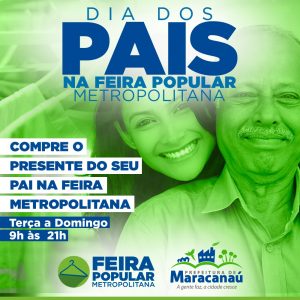 Leia mais sobre o artigo Feira Popular de Maracanaú homenageia Dia dos Pais