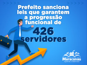 Leia mais sobre o artigo Prefeito sanciona lei que beneficia 426 servidores com progressão funcional