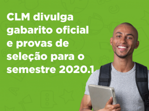 Read more about the article CLM divulga gabarito oficial e provas de seleção para o semestre 2020.1