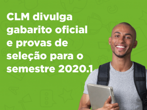 Leia mais sobre o artigo CLM divulga gabarito oficial e provas de seleção para o semestre 2020.1