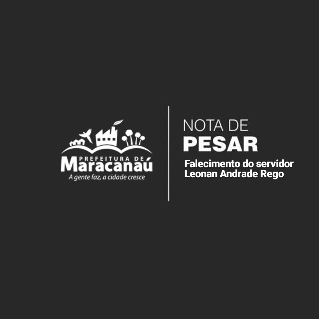 No momento, você está visualizando Nota de pesar – Falecimento do servidor Leonan Andrade Rego