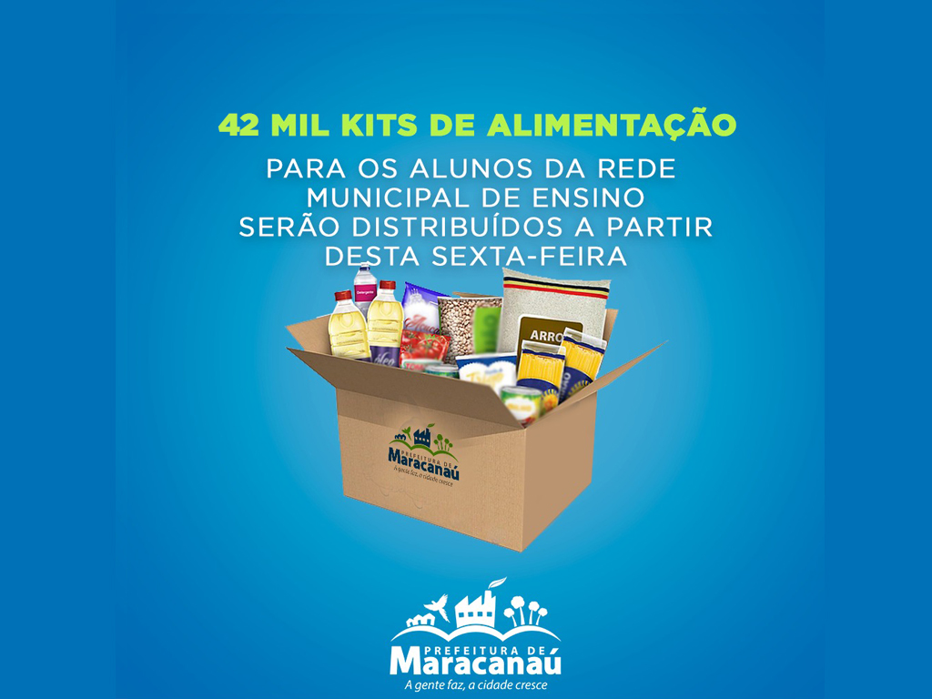 No momento, você está visualizando Prefeitura de Maracanaú inicia amanhã a entrega de 42 mil kits alimentares para estudantes da Rede Municipal de Ensino