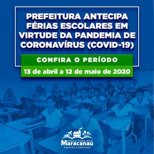 Read more about the article Prefeitura antecipa férias escolares em virtude da pandemia de Coronavírus (Covid-19)