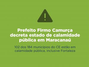 Leia mais sobre o artigo Prefeito Firmo Camurça decreta calamidade pública em Maracanaú