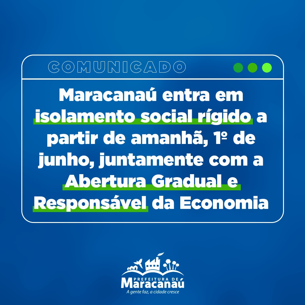 Você está visualizando atualmente Maracanaú entra em isolamento social rígido a partir de amanhã, 1º de junho, juntamente com a Abertura Gradual e Responsável da Economia