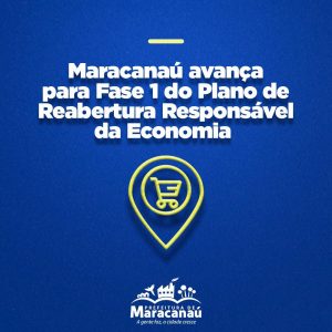 Read more about the article Prefeitura publica novo decreto e Maracanaú avança para Fase 1 do Plano de Retomada Gradual e Responsável da Economia