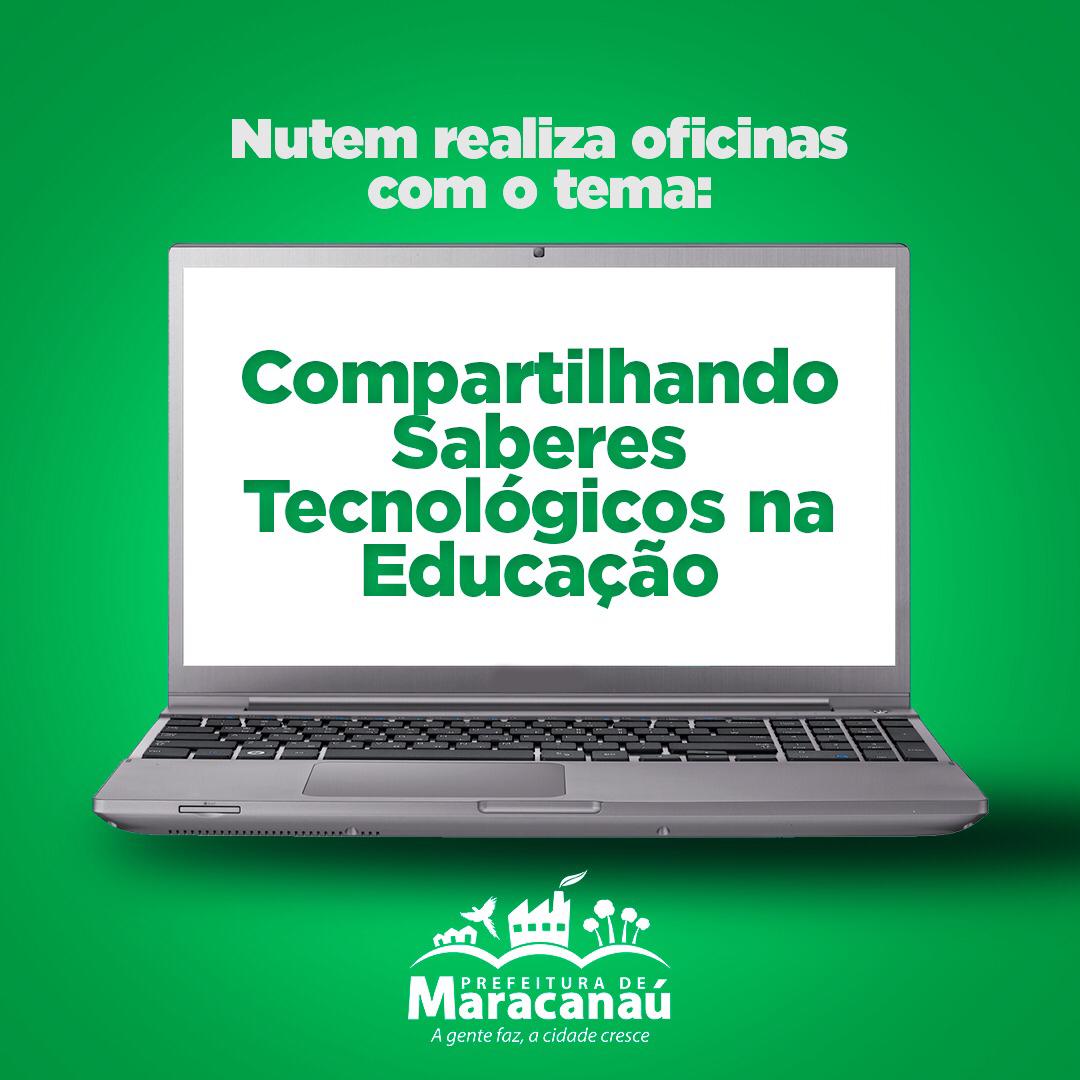 No momento, você está visualizando Nutem realiza oficinas com o tema: “Compartilhando Saberes Tecnológicos na Educação”