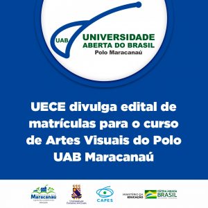 Leia mais sobre o artigo UECE divulga edital de matrículas para o curso de Artes Visuais do Polo UAB Maracanaú