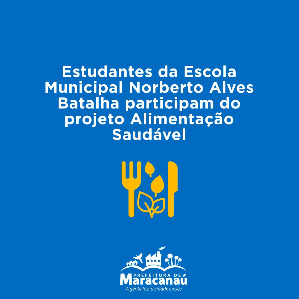 Leia mais sobre o artigo Estudantes da Escola Municipal Norberto Alves Batalha participam do projeto Alimentação Saudável