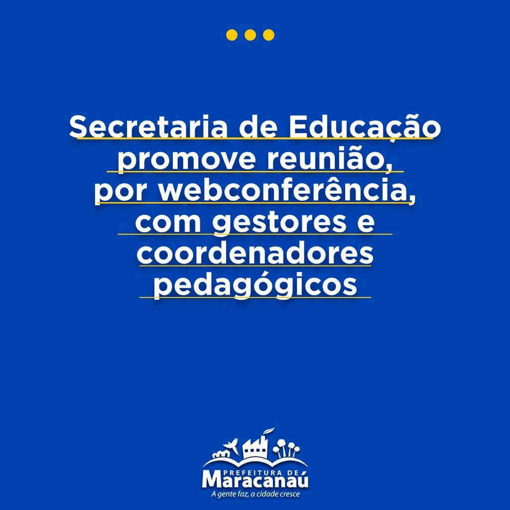 You are currently viewing Secretaria de Educação promove reunião, por webconferência, com gestores e coordenadores pedagógicos