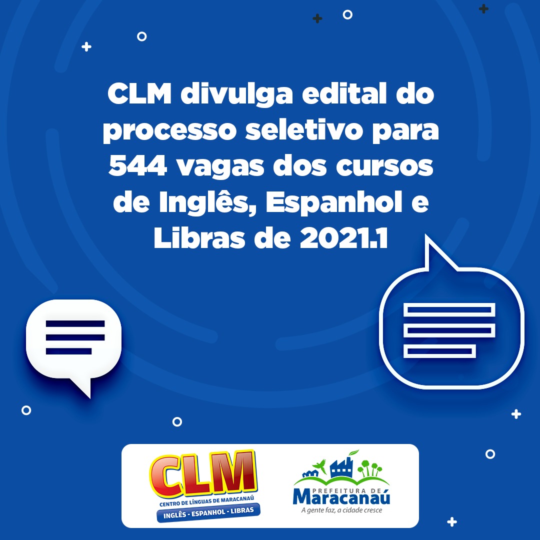 Read more about the article CLM divulga edital do processo seletivo para 544 vagas dos cursos de Inglês, Espanhol e Libras de 2021.1