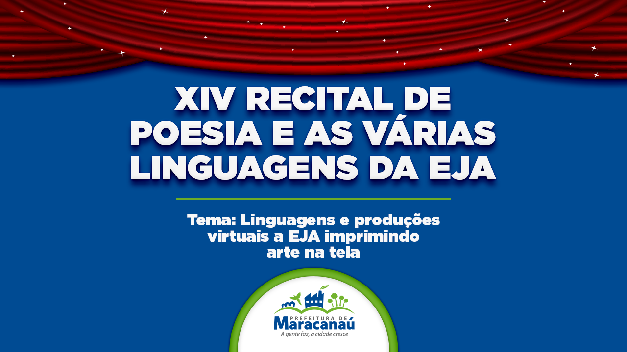 You are currently viewing XIV Recital de Poesia e as Várias Linguagens da EJA é realizado virtualmente