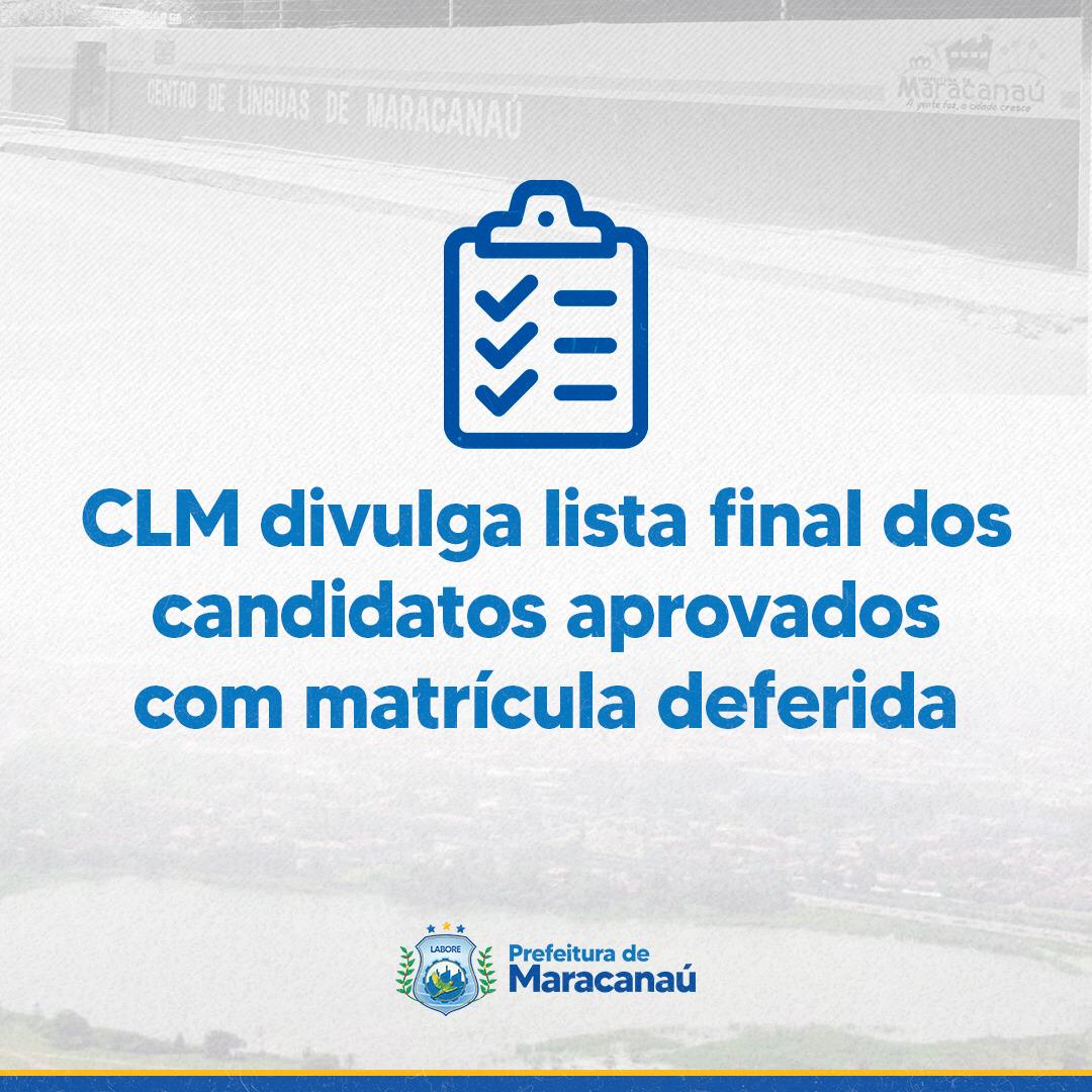 No momento você está vendo CLM divulga lista final dos candidatos aprovados com matrícula deferida