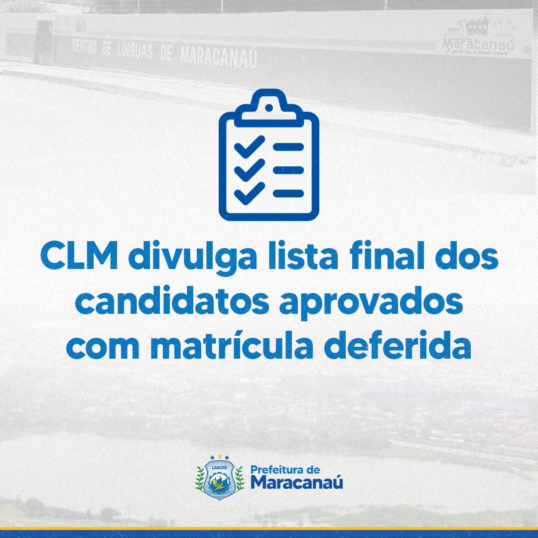 Você está visualizando atualmente CLM divulga lista final dos candidatos aprovados com matrícula deferida