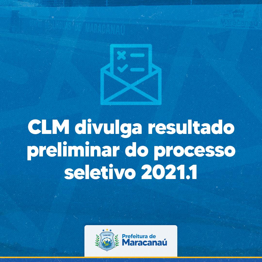 Read more about the article CLM divulga resultado preliminar do processo seletivo 2021.1