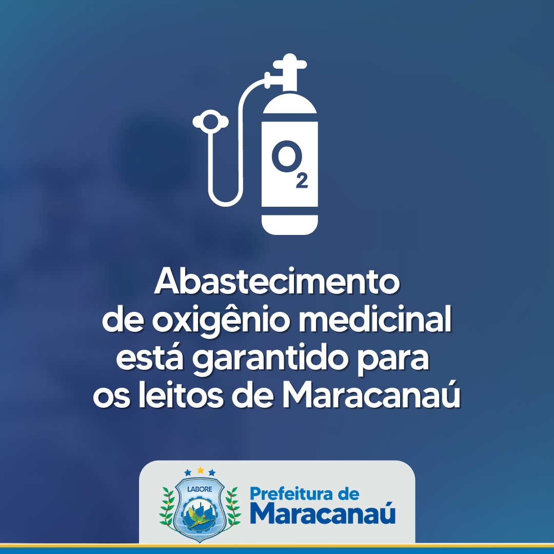 Você está visualizando atualmente Abastecimento de oxigênio medicinal está garantido para os leitos de Maracanaú