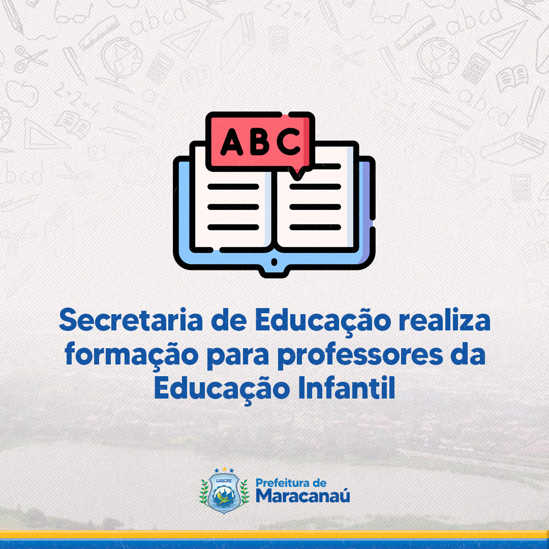 No momento, você está visualizando Secretaria de Educação realiza formação para professores da Educação Infantil