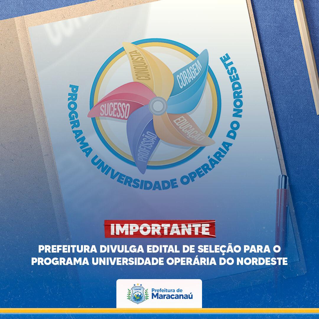 No momento, você está visualizando Prefeitura divulga edital de seleção para o Programa Universidade Operária do Nordeste