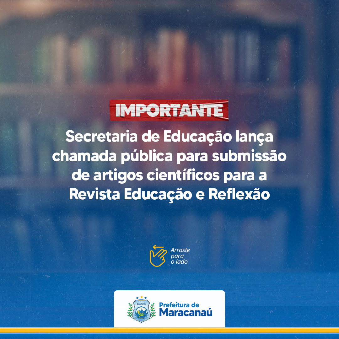 Leia mais sobre o artigo Secretaria de Educação lança chamada pública para submissão de artigos científicos para a Revista Educação e Reflexão