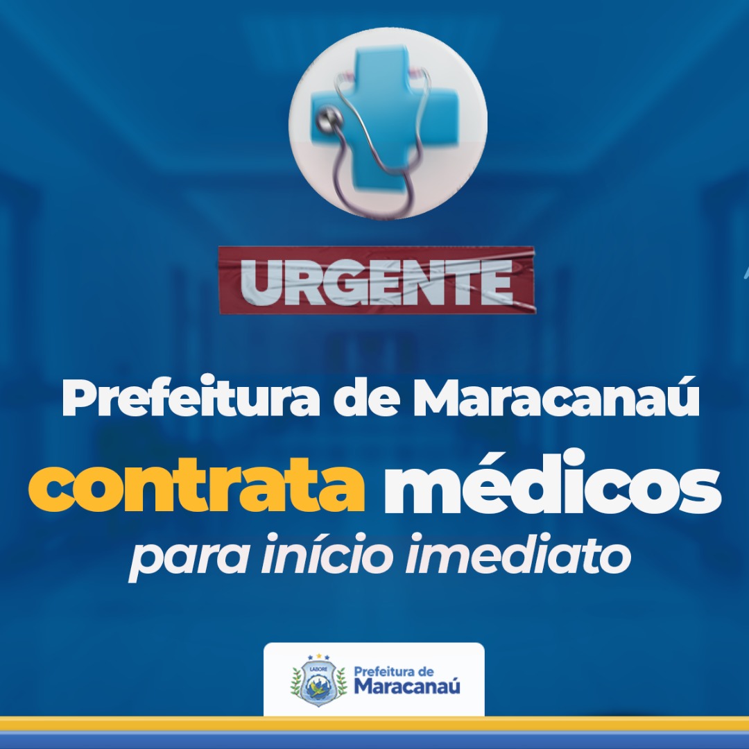 Você está visualizando atualmente Prefeitura contrata médicos para inicio imediato