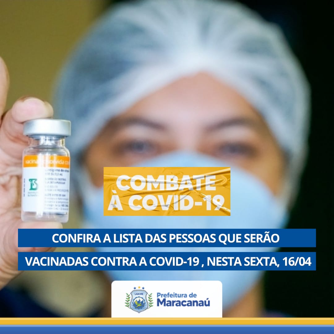 Leia mais sobre o artigo Confira a lista das pessoas que serão vacinadas contra a covid-19, nesta sexta, 16/04