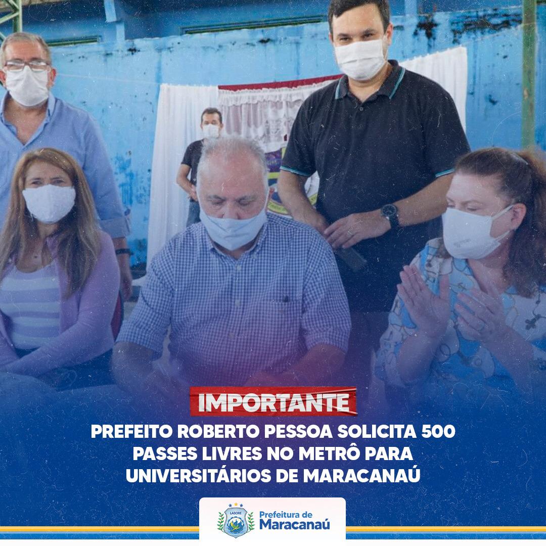 Você está visualizando atualmente Prefeito Roberto Pessoa solicita 500 passes livres no Metrô para universitários de Maracanaú