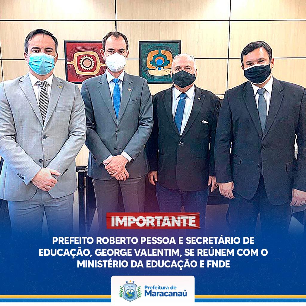 No momento, você está visualizando Prefeito Roberto Pessoa e Secretário de Educação, George Valentim, se reúnem com o Ministério da Educação e FNDE