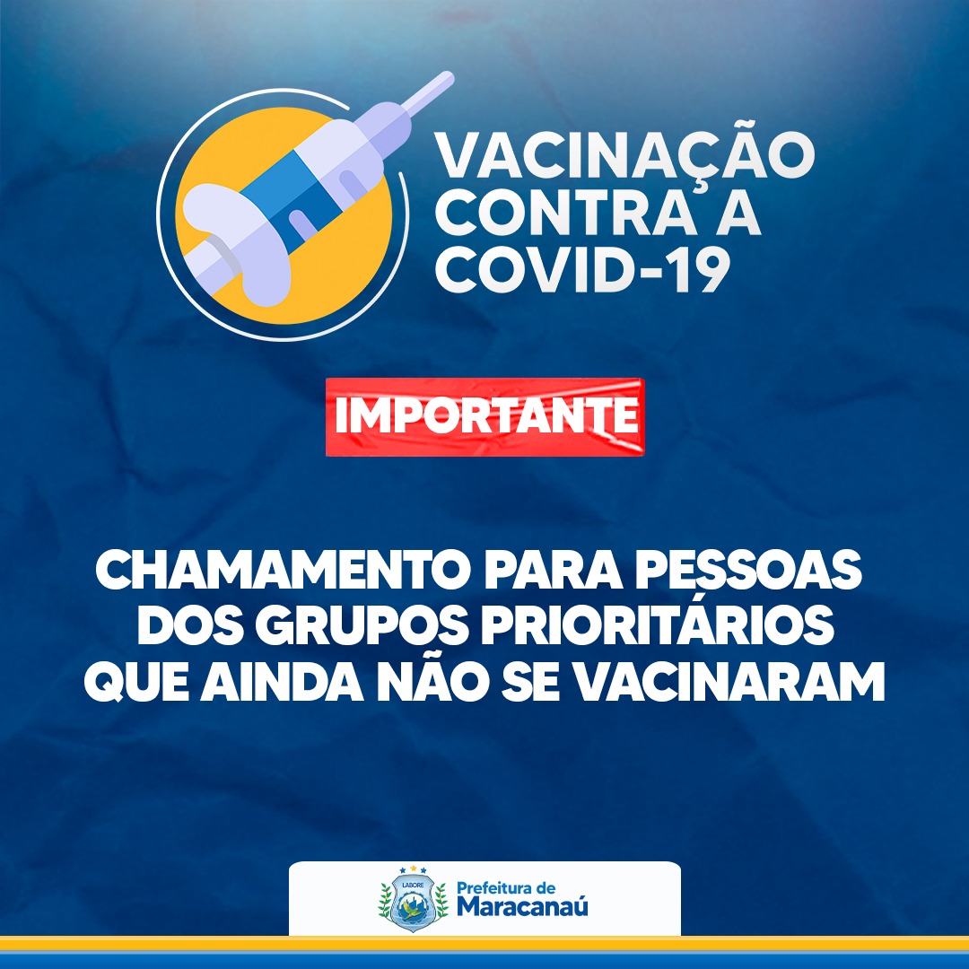Você está visualizando atualmente Maracanaú realiza novo chamamento para vacinação contra covid-19