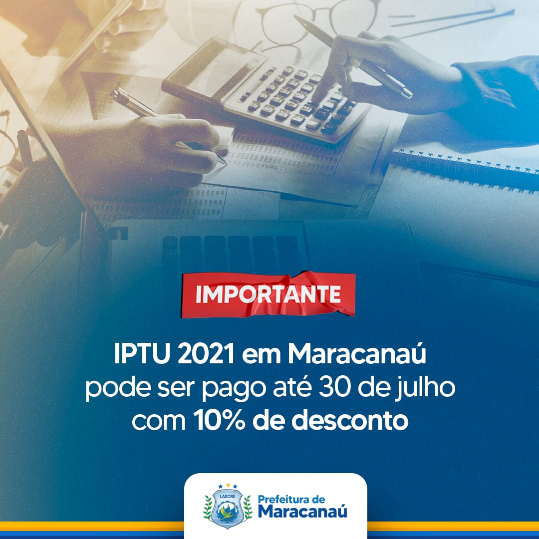 Leia mais sobre o artigo IPTU 2021 em Maracanaú pode ser pago até 30 de julho com 10% de desconto