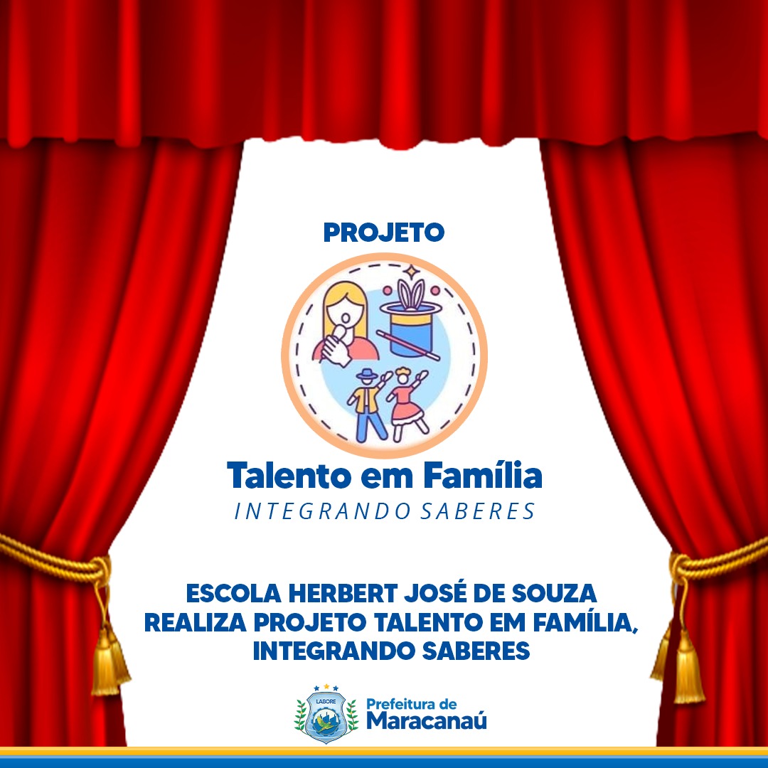 You are currently viewing Escola Herbert José de Souza realiza projeto Talento em Família