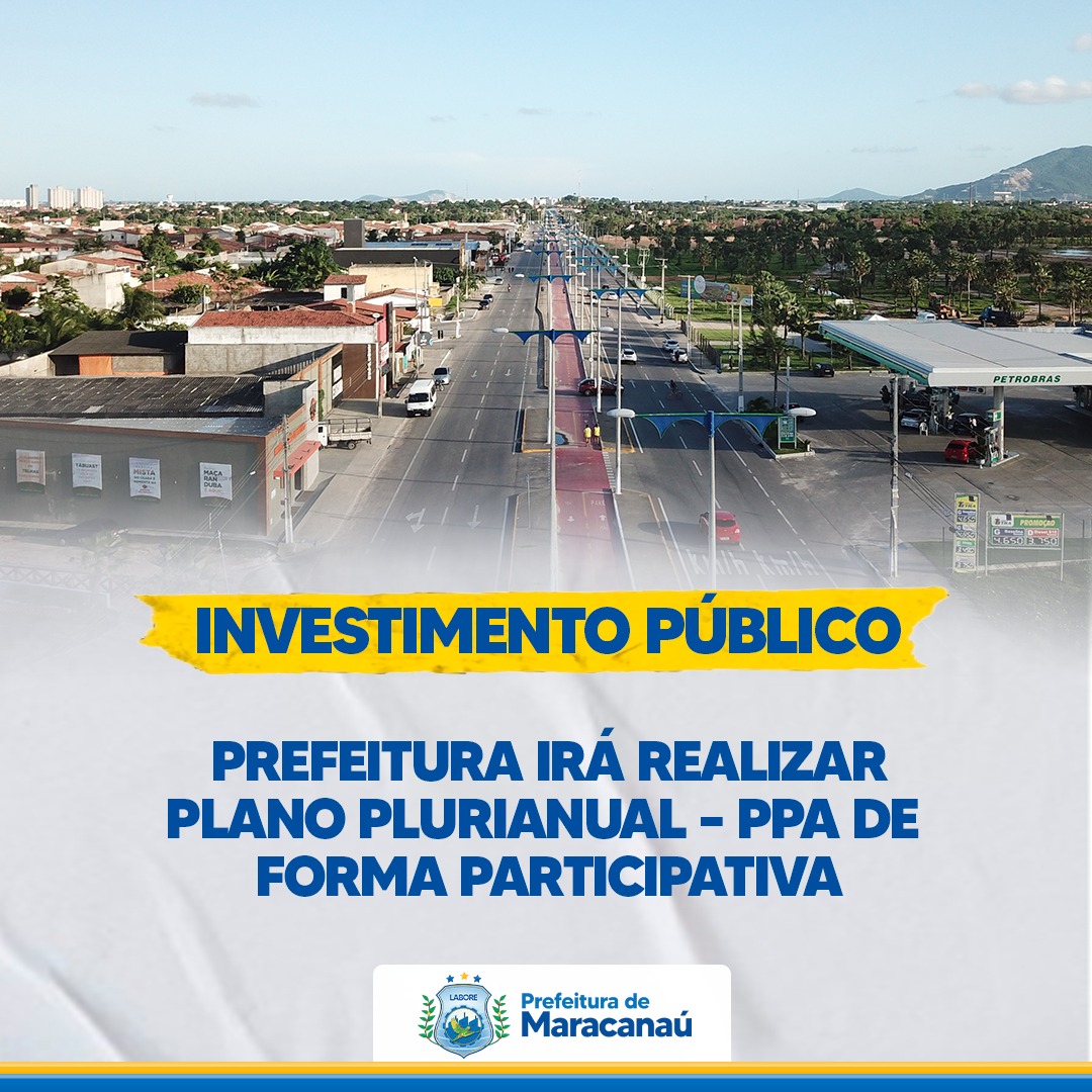 Você está visualizando atualmente Investimentos públicos: Prefeitura irá realizar Plano Plurianual – PPA de forma participativa
