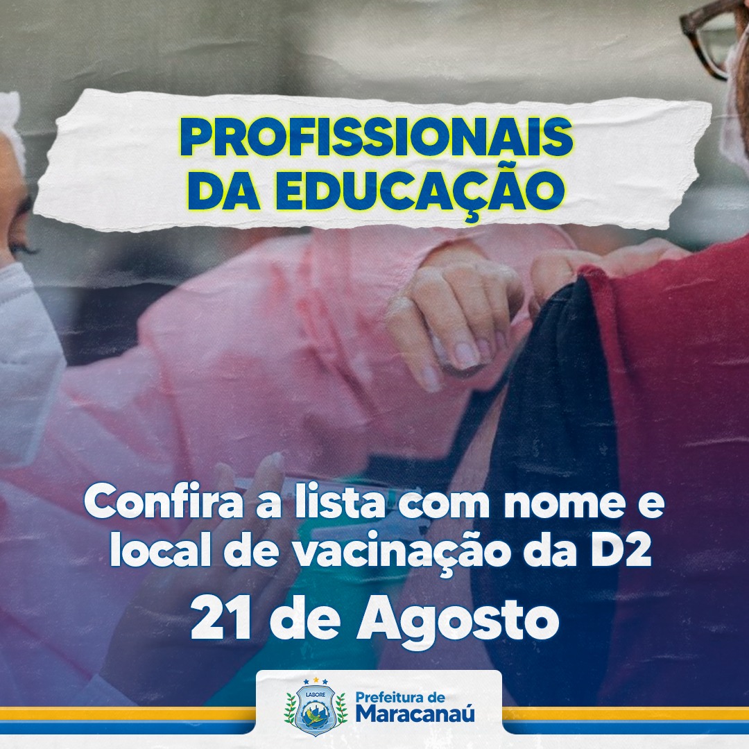 Read more about the article Saúde divulga lista de vacinação da D2 dos trabalhadores da Educação