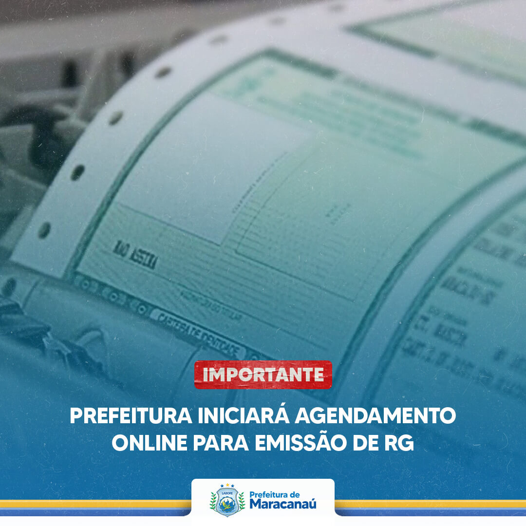 Você está visualizando atualmente Prefeitura iniciará agendamento online para emissão de RG