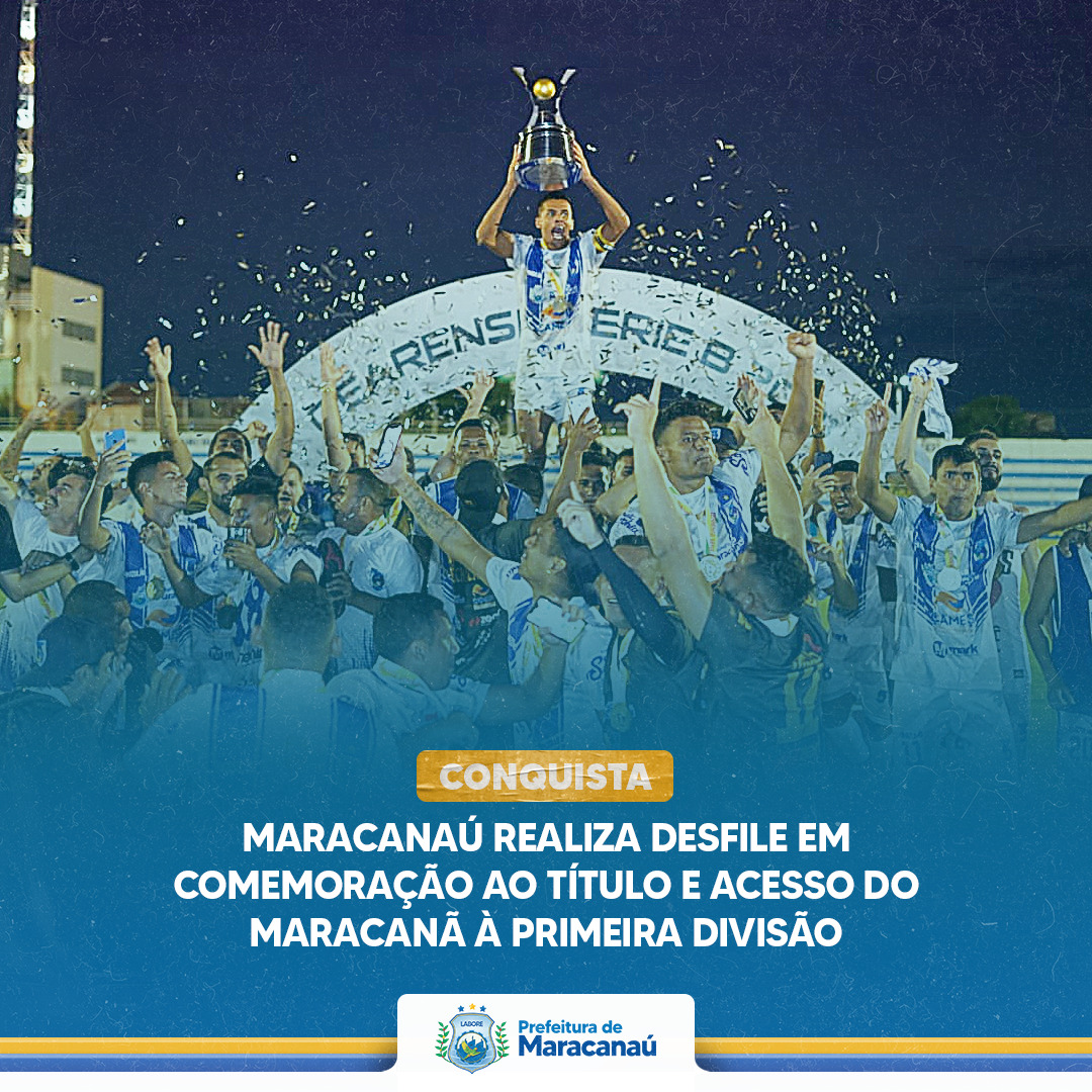 Read more about the article Maracanaú realiza desfile em comemoração ao título e acesso do Maracanã à Primeira Divisão