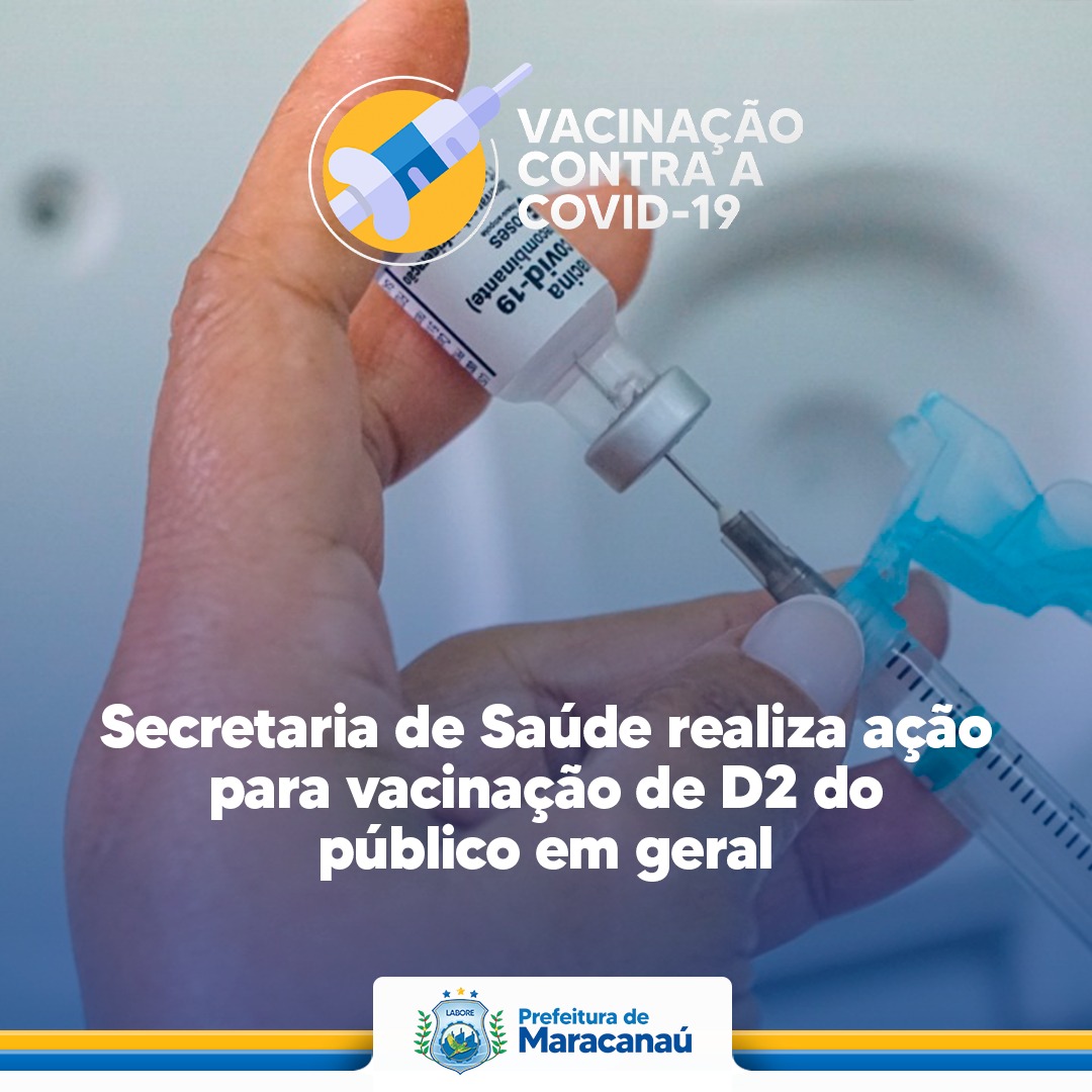No momento, você está visualizando Covid-19: Secretaria de Saúde realiza ação para vacinação de D2