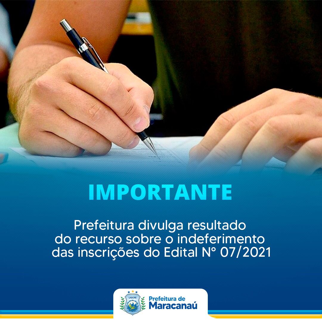 Você está visualizando atualmente Prefeitura divulga resultado do recurso sobre o indeferimento das inscrições do Edital N° 07/2021