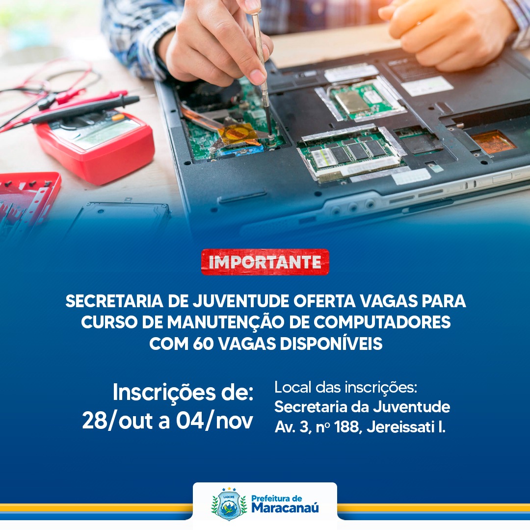 Você está visualizando atualmente Secretaria de Juventude oferta vagas para Curso de Manutenção de Computadores