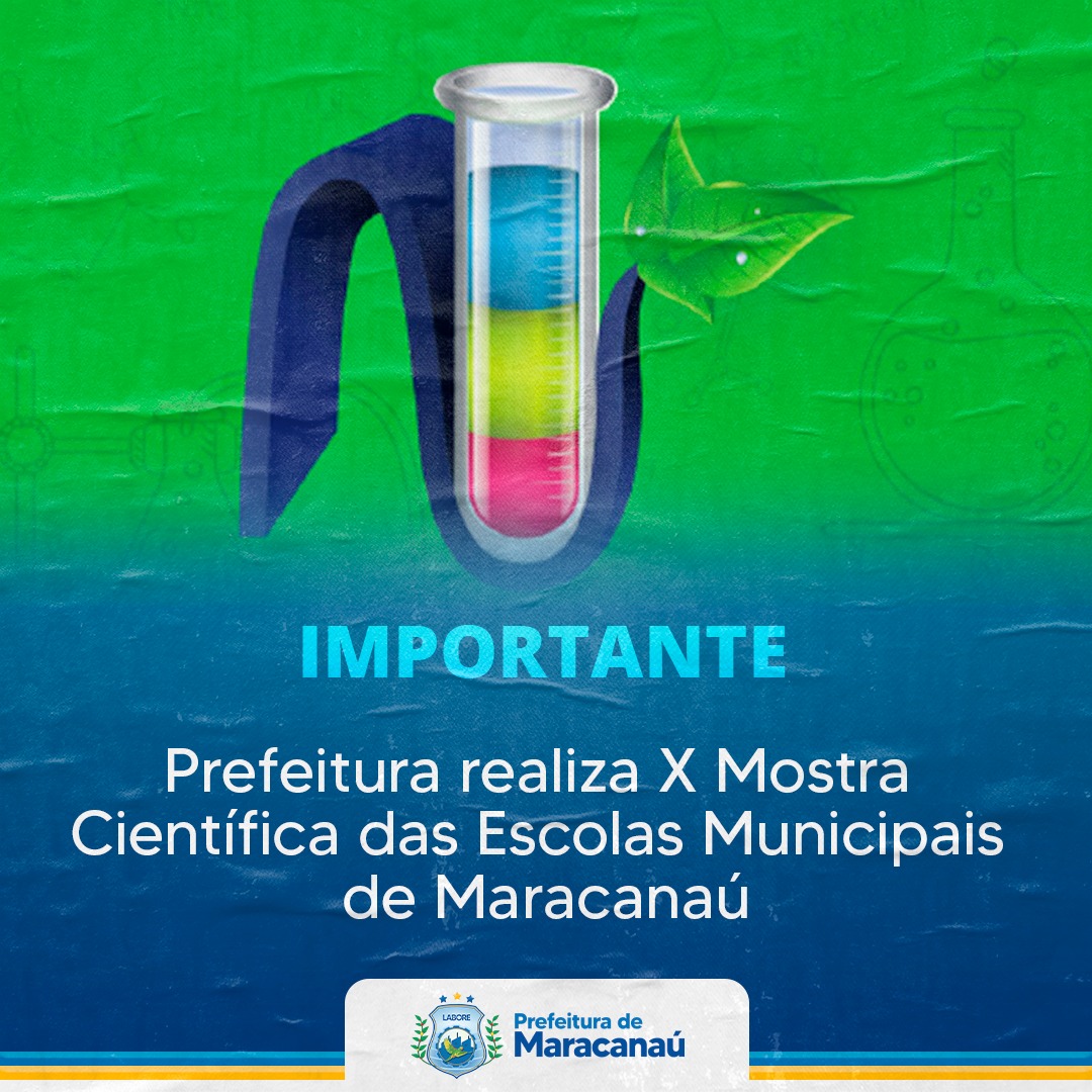 You are currently viewing Prefeitura realiza X Mostra Científica das Escolas Municipais de Maracanaú
